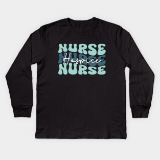 Hospice Nurse, Cute Palliative Care Team, Hospice Aide Hospice Social worker Kids Long Sleeve T-Shirt